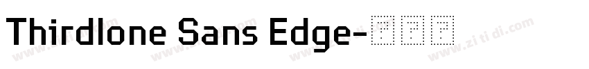 Thirdlone Sans Edge字体转换